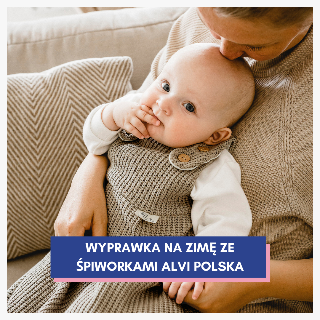 Wyprawka na zimę ze śpiworkami Alvi